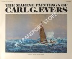 The Marine Paintings of Carl G. Evers by BALLANTINE, Ian (intro.)